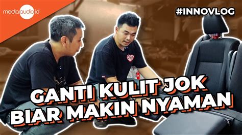 Ganti Jok Mobil Innova Reborn Tipe V 2019 Di AG Jok Serpong YouTube