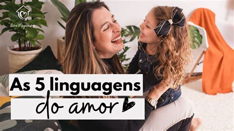 Descubra a LINGUAGEM DO AMOR da sua criança 5 linguagens do amor