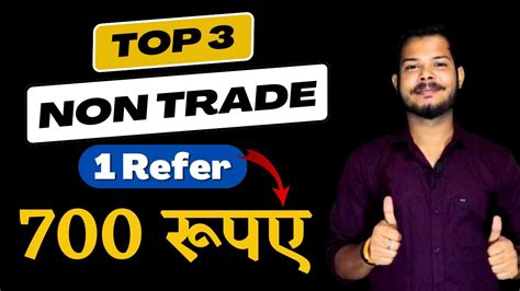 Top Non Trade Demat Refer And Earn Per Refer