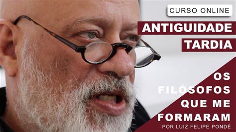 Curso online Antiguidade Tardia Os Filósofos que me Formaram Por