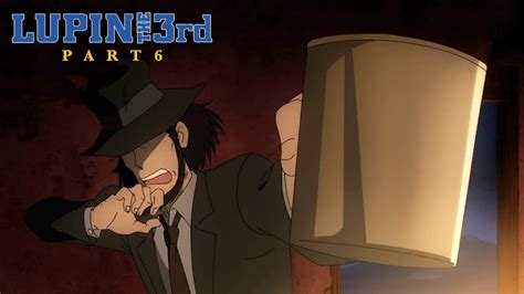 Lupin The 3rd Part 6 Dont Let Your Guard Down Jigen English Dub