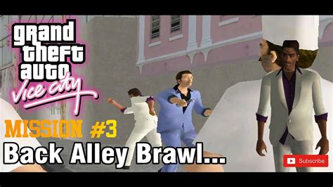 Grand Theft Auto Gta Vice City Mission Walkthrough Back Alley Brawl