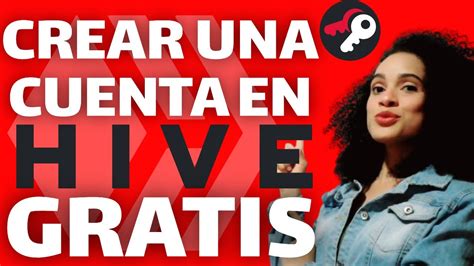 CÓMO CREAR UNA CUENTA EN LA RED DE HIVE GRATIS Hive Blog YouTube