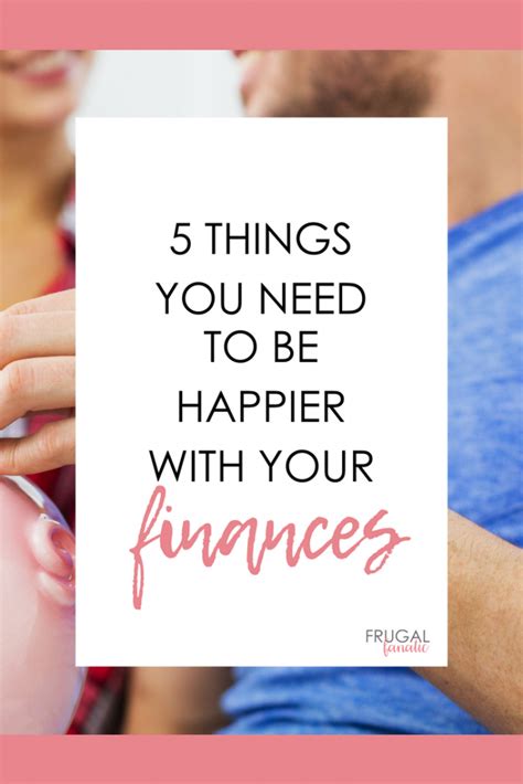 5 Things You Need To Be Happier With Your Finances