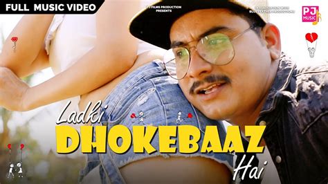 Ladki Dhokebaaz Hai Latest Rap Songs Hindi Ft Rahul Tiwari Akki Official Song Pj Music