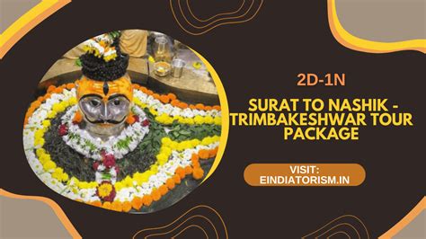 1 Day Nashik Trimbakeshwar Vani Saptshrungi Tour Package E India Tourism