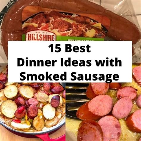 15 Best Dinner Ideas With Smoked Sausage Southern Home Express