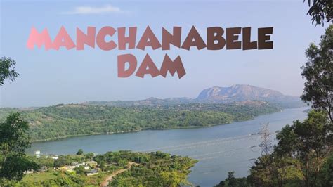 Manchanabele Dam Bangalore Kohima Youtube