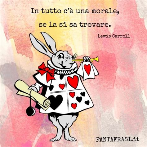 Frasi Di Alice Nel Paese Delle Meraviglie Fantafrasi It Alice In