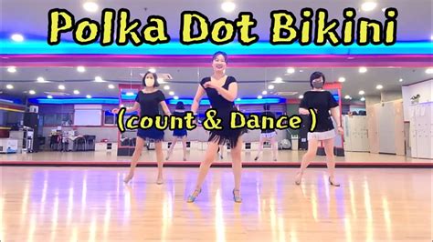 Polka Dot Bikini Count Dance Linedance 현지라인댄스 010 9433 0457 YouTube