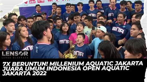 X Beruntun Millenium Aquatic Jakarta Juara Umum Indonesia Open