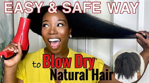 Quick Easy Method For Safely Blow Drying Thick Type 4 Natural Hair