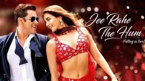 Jee Rahe The Hum Salman Khan Pooja Hegde Youtube