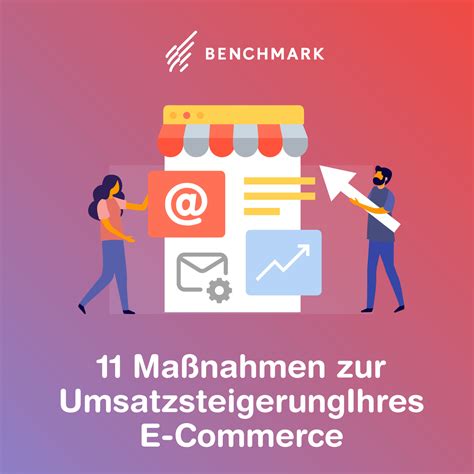 11 Maßnahmen zur Umsatzsteigerung Ihres E Commerce