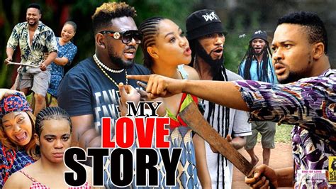 My Love Story 9and10 New Trending Movie Mike Godson Rechael Okonkwo