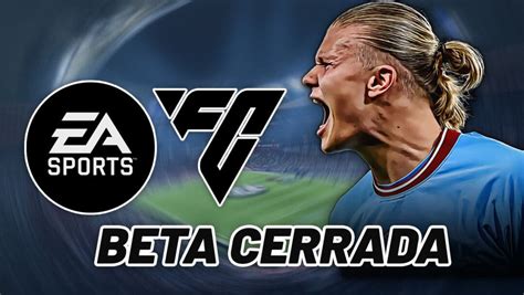 ¿quieres Jugar A Ea Sports Fc 24 Antes De Su Lanzamiento Te Cuento