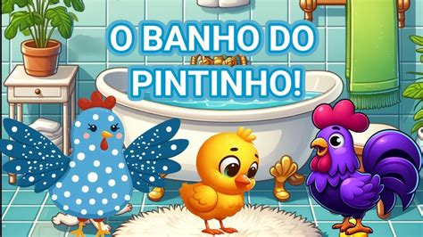 Galinha Pintadinha O Banho Do Pintinho Historinha YouTube