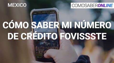 Cómo saber mi número de crédito Fovissste en México2025