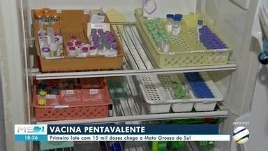 Mstv Edi O Campo Grande Primeiro Lote De Vacina Pentavalente