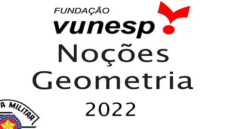 PROVA PMSP 2022 VUNESP NOÇÕES DE GEOMETRIA Questão 22