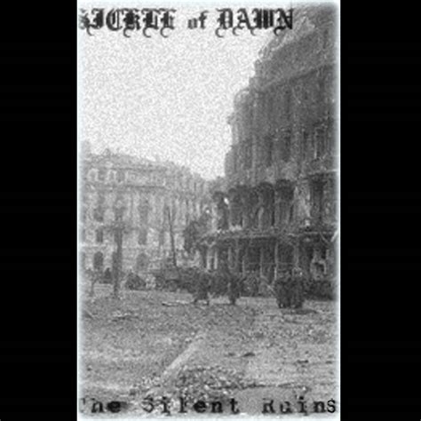 The Silent Ruins by Sickle of Dawn (Additional release, Black Metal ...