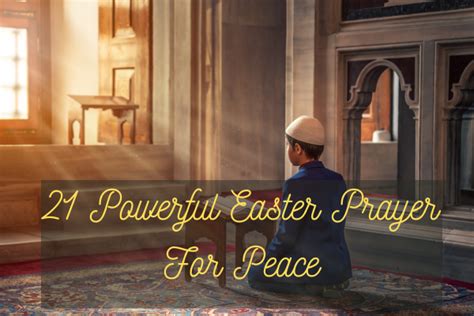 21 Powerful Easter Prayer For Peace