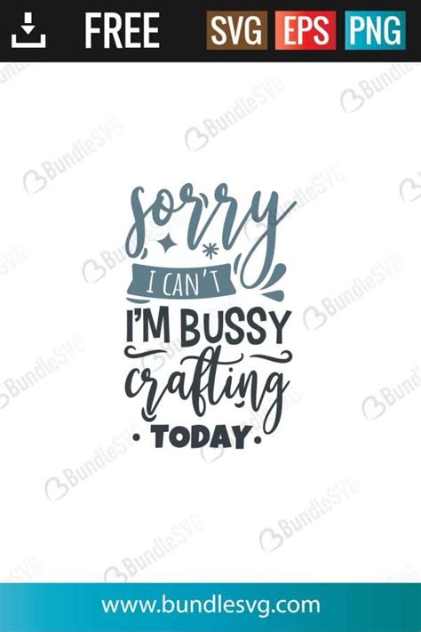 The Phrase Sorry Cant Im Busy Crafting Today