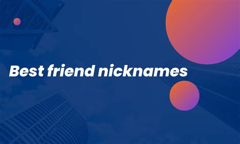 450+ Best Friend Nicknames that are Good,Cool and Funny