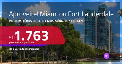 Aproveite Passagens Para Fort Lauderdale Ou Miami A Partir De R