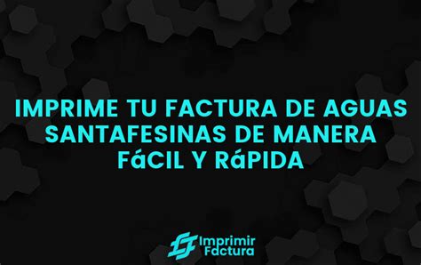 Imprimir Factura Aguas Santafesinas Paso A Paso 2025