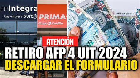 Retiro Afp 4 Uit 2024 Para Descargar El Formulario Y DeberÁ Ser