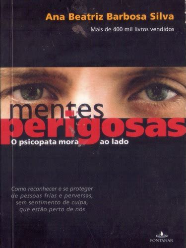 Livro Mentes Perigosas O Psicopata Mora Ao Lado Mercadolivre