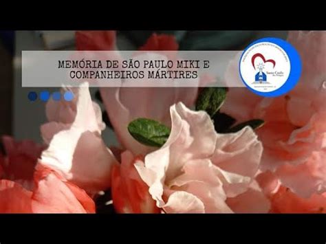 Mem Ria De S O Paulo Miki E Companheiros M Rtires Youtube