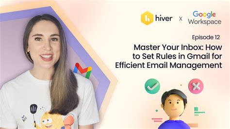 Hiver Ep 12 How To Set Rules In Gmail For Efficient Email