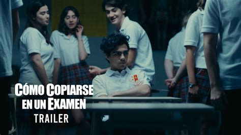 Cómo Copiarse en un Examen 2023 Trailer YouTube