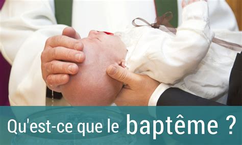 Quest Ce Que Le Baptême Église Catholique En France