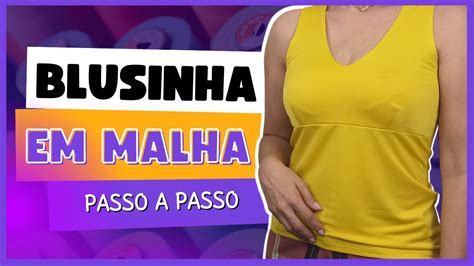 Como Fazer Blusa B Sica De Malha Youtube