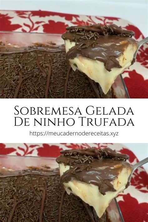 Sobremesa Gelada De Leite Ninho Trufado Meu Caderno De Receitas