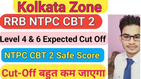 RRB NTPC CBT 2 Expected Cut Off Kolkata Zone Level 6 4 Expected Cut