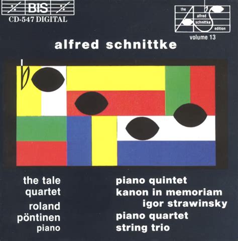 The Tale Quartet Roland P Ntinen Alfred Schnittke Piano Quintet