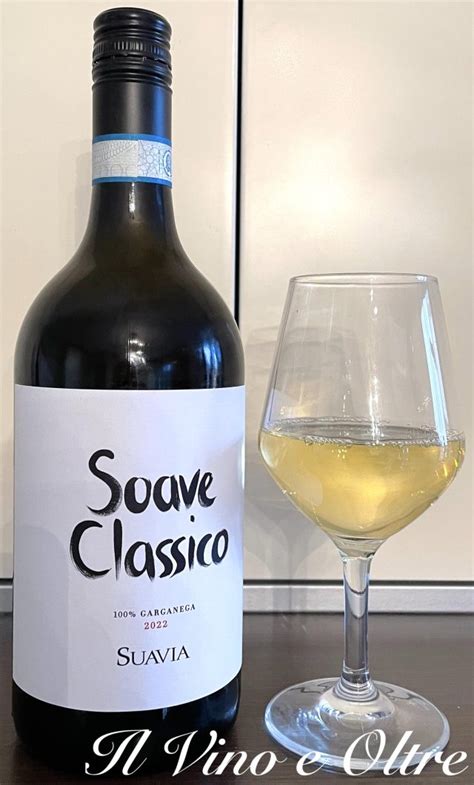 Il Vino Del Giorno Soave Il Vino E Oltre