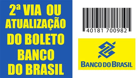 2ª Via ou Atualização do Boleto Banco do Brasil YouTube