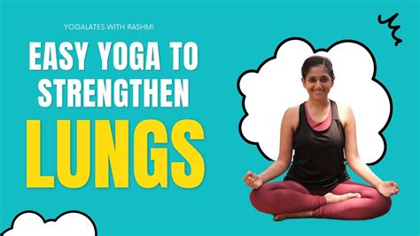 Easy Yoga To Strengthen Lungs Build Immunity With Yoga Yogalates