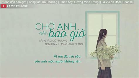 Chờ anh đến bao giờ Lương Minh Trang Lyrics YouTube