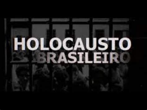 Hospital Col Nia De Barbacena Holocausto Brasileiro Filme