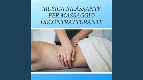 Musica Rilassante Per Massaggi YouTube