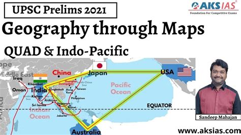 Geography Through Maps UPSC Prelims 2021 Current Affairs QUAD Indo