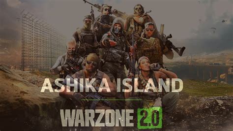 Call Of Duty Warzone 2 0 Ashika Island Release Date And Latest Updates