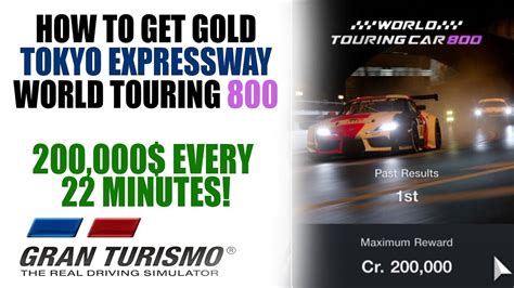 How To Get St Gold In Tokyo Expressway World Touring Car Gran