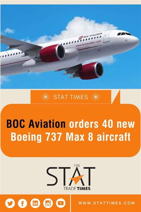 BOC Aviation orders 40 new Boeing 737 Max 8 aircraft | Aircraft, Boeing ...